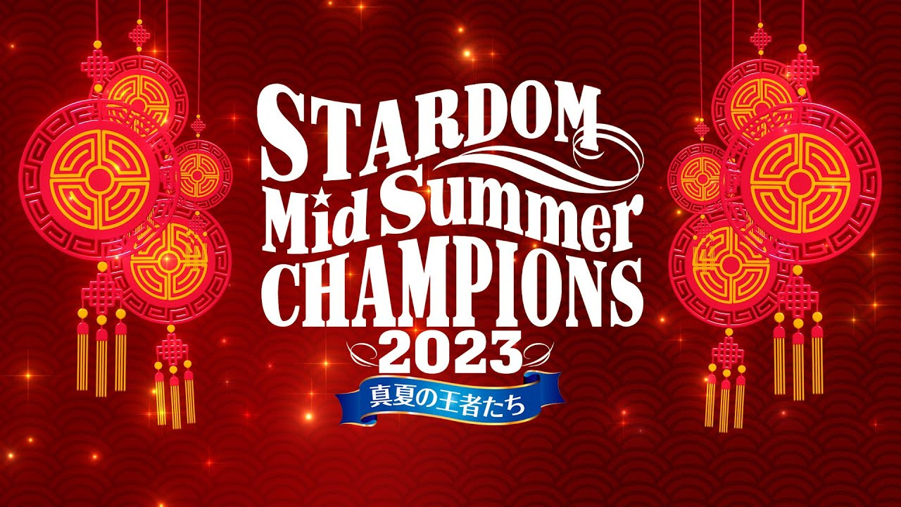 STARDOM MidSummer Champions 2023 Results (7/2/23) Tam Nakano vs. MIRAI