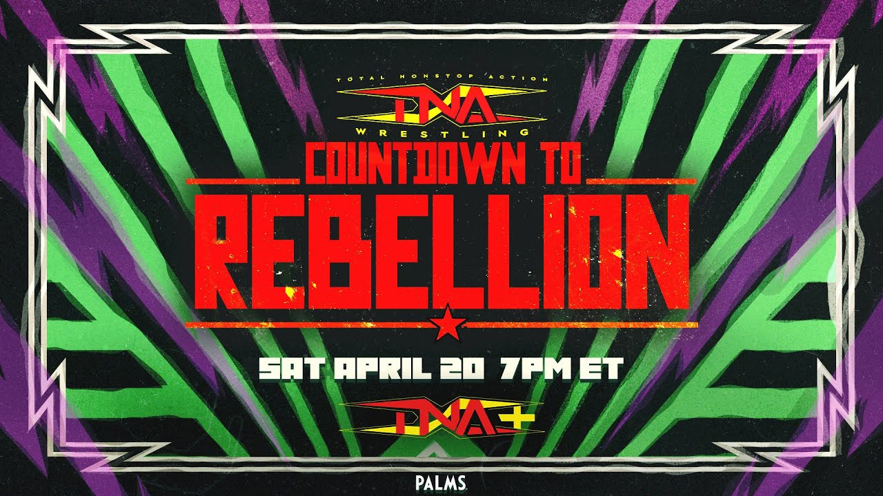 Watch Countdown to TNA Rebellion 2024 Fightful News