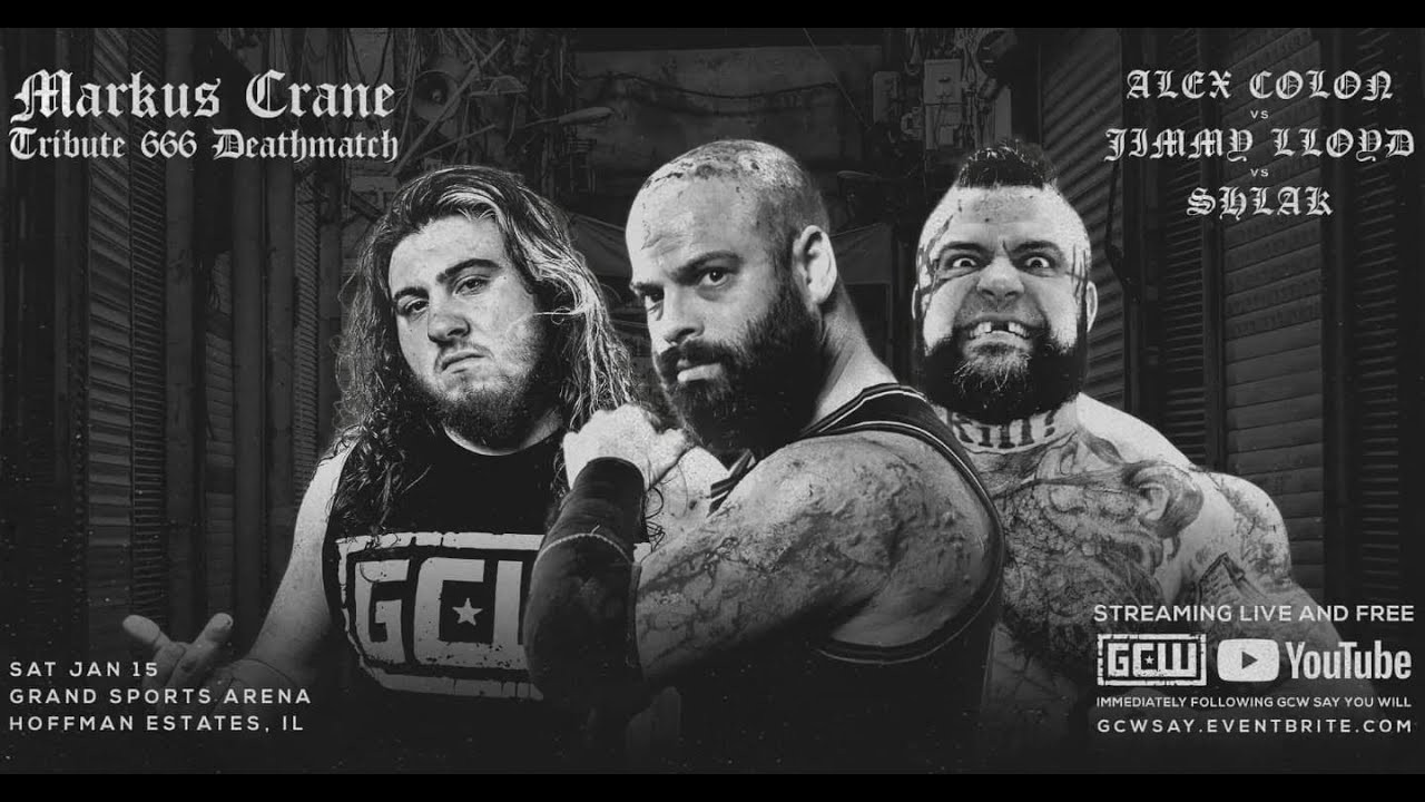 Watch GCW Say You Will (1/15) Markus Crane Tribute Deathmatch